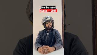 How they ruined Classic🏍️ 350 bike classic bikelover comedy youtubeshorts [upl. by Nnylaf]