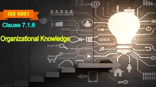 ISO 9001 Clause 716  QMS ORGANIZATION KNOWLEDGE ISO 90012015 clause 716 knowledge management [upl. by Atidnan]