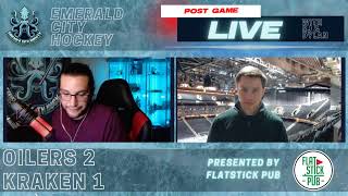 ECH Post Game Live Presented By FlatstickPub  Oilers at Kraken [upl. by Neelloj]