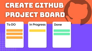 GitHub Project Management  Create GitHub Project Board amp Automations 2024 [upl. by Iggie879]