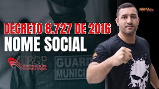 DECRETO 8727 de 2016  NOME SOCIAL [upl. by Eelirrem291]