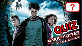 KVÍZ HARRY POTTER A VĚZEŇ Z AZKABANU [upl. by Alolomo]