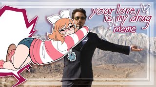 Your Love is My Drug  Iron Man meme [upl. by Acimat]