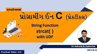 Programming in C  In Gujarati  69 strcat  string function with UDF  By DrAshwin Dobariya [upl. by Lebana904]