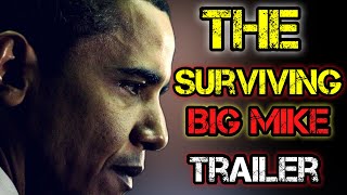 Surviving Big Mike The Unseen Documentary Official Trailer [upl. by Arahas]