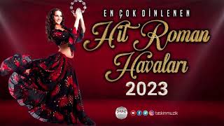 HİT ROMAN HAVALARI 2023 █▬█ █ ▀█▀ ♫2023♫ █▬█ █ ▀█▀ [upl. by Nuhsar]