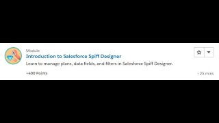 Introduction to Salesforce Spiff Designer Salesforce Trailhead Answers [upl. by Montagna]