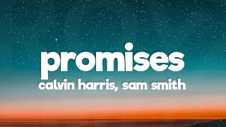 Calvin Harris Sam Smith  Promises Lyrics [upl. by Sabina]