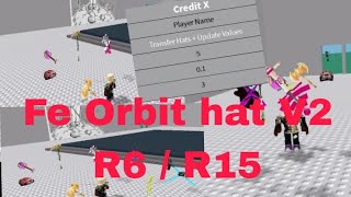 Roblox fe script showcase  Orbit hat V2 GUI Support R15 Fluxus and Hydrogen and Delta and Arceus x [upl. by Meyers605]