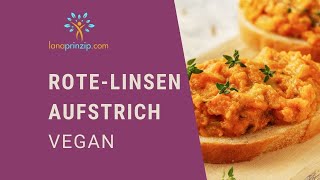 Einfacher veganer Brotaufstrich Rezept für RoteLinsenCurryAufstrich [upl. by Oivlis]