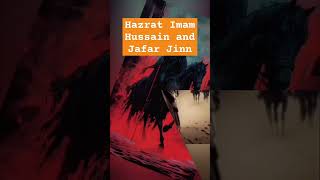 Hussain and Jafar Jinn of story youtubeshorts shorts islamic viralvideo sahirimranofficial 🔥🔥 [upl. by Dacie]