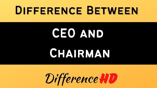 Difference between CEO and Chairman  the Difference between Chairman of the board CEO [upl. by Belamy]