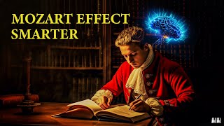 Mozart Effect Makes You Smarter Classical Music for Brain Power Studying and Concentration [upl. by Erdnaid]