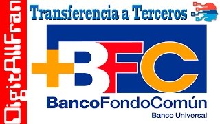 Transferencias a Terceros Banco Fondo Comun BFC [upl. by Speroni]