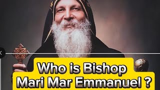 Who is Bishop Mari Mar Emmanuel [upl. by Meer]