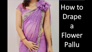 how to drape Flower pallu  how to drape a Pallu in different way [upl. by Yacov624]