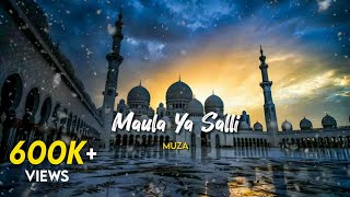 Maula Ya Salli  Muza Slowed amp Reverb [upl. by Nico]