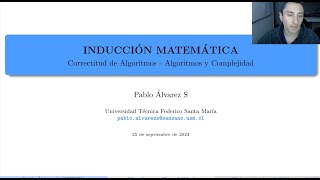 Inducción Matemática  Correctitud de Algoritmos  Algoritmos y Complejidad [upl. by Eatnuahc]