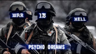 WAR IS HELL  Kill Eva amp ENCASSATOR  Psycho Dreams [upl. by Ylrehc]