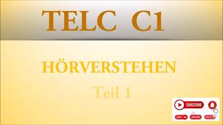 TELC C1 prüfung  Hörverstehen C1  modelltest Teil 1 mit lösung [upl. by Symon]