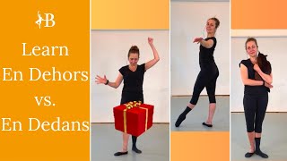 En Dehors Vs En Dedans  Learn The Difference  Ballet Tutorial [upl. by Setiram]