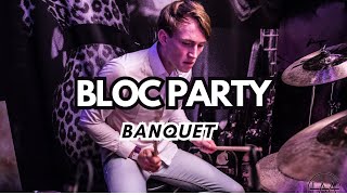 Bloc Party  Banquet  DRUM COVER [upl. by Mcferren]