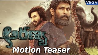 Aranya Motion Poster  Aranya Motion Teaser  Rana Daggubati  Vishnu Vishal  AranyaTeluguMovie [upl. by Hilario]