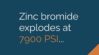 Zinc Bromide Explodes at 7900 PSI [upl. by Etnemelc518]