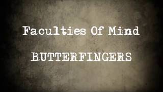 BUTTERFINGERS  Faculties Of The Mind  Lyrics On Screen [upl. by Ailes662]