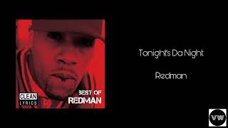 Redman  Tonights Da Night Clean Version [upl. by Gordan]