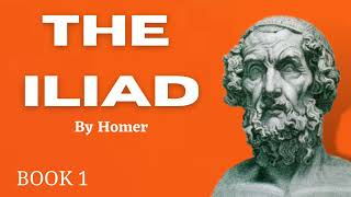 The Iliad by Homer Book 1 [upl. by Jaylene]