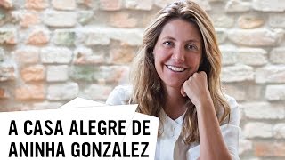 Alegre e acolhedora conheça a casa de Aninha Gonzalez no Modo de Vida [upl. by Anselmi928]