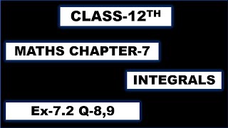 Ex72 Q89 Class 12th Maths Chapter7 Integrals [upl. by Ier]