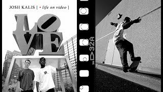 Josh Kalis Life On Video  Full Story [upl. by Maxa612]