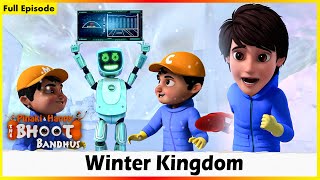 Pinaki And Happy  Bhoot Bandhus  Winter Kingdom  Full Episode 70 [upl. by Sucirdor]