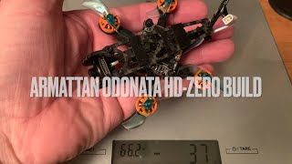 Armattan Odonata 1S HD Zero Build [upl. by Zebe]