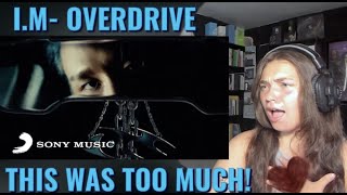 IM 아이엠  OVERDRIVE OFFICIAL MVREACTION [upl. by Acinoreb630]