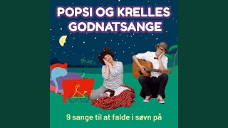 Popsi og Krelles Godnatsang [upl. by Rramed659]