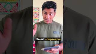 Smart shopkeeper shorts [upl. by Radnaxela]