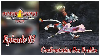 ONMYOU TAISENKI  Episode 03  Confrontation Des Byakko VOSTFR [upl. by Artekal434]