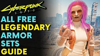 Cyberpunk 2077  ALL FREE LEGENDARY ARMOR SETS  Legendary Clothes Locations amp Guide [upl. by Ylebmik]