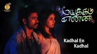 Kadhal En Kadhal  Mayakkam Enna  Dhanush  Selvaraghavan [upl. by Veedis]