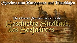 Geschichte Sindbads des Seefahrers  Märchen aus 1001 Nacht  Märchen für Kinder und Erwachsene [upl. by Enoryt]