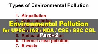 Environmental Pollution  Environment and Ecology for UPSC IAS Part 2 [upl. by Raveaux656]