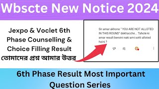 Jexpo amp Voclet 6th phase AllotmentJexpo Spot Counselling 2024Jexpo 6th Phase Counselling QNA Video [upl. by Aztiraj563]