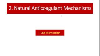 Anticoagulants02Natural Anticoagulant Mechanisms [upl. by Nnylsia]