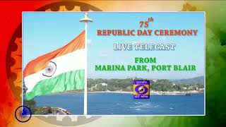 Republic day Live from Marina Park Road Port Blair Andaman amp Nicobar Islands on 26012024 [upl. by Nylirrej]