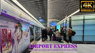 🇹🇼 🚇Airport Express Taipei Taoyuan International Airport to Taipei Main Station 4k [upl. by Domenic]