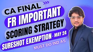 FR Important Questions 🔥 Sureshot Exemption Strategy  CA Final IND AS Revision Priority May 24 [upl. by Na]