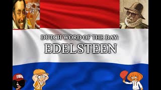 Dutch Word Of The Day Edelsteen Feat Mymy Schoppenboer [upl. by Kcyred]